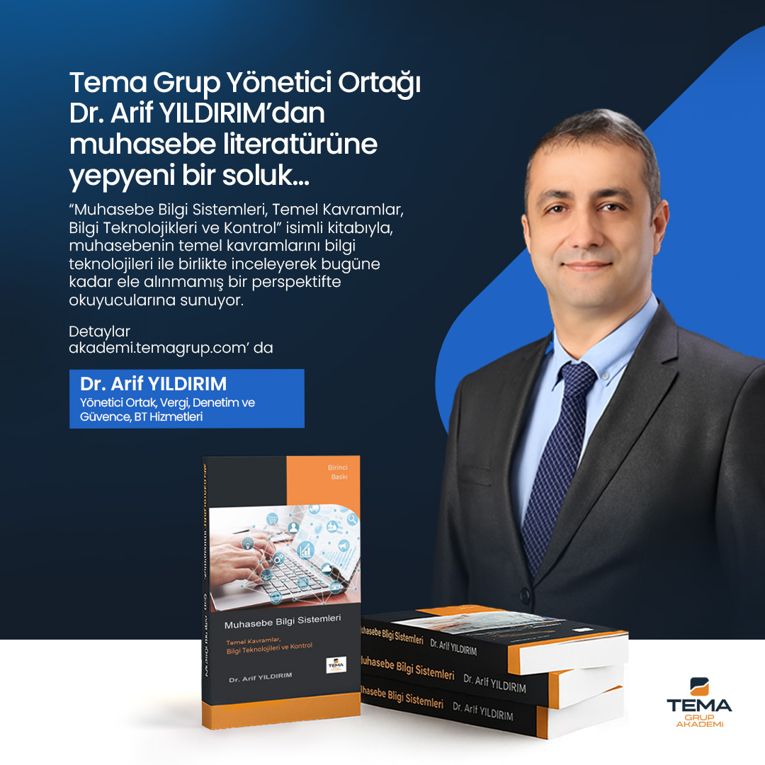 Tema Grup Yönetici Ortağı Dr. Arif YILDIRIM’dan muhasebe literatürüne yepyeni bir soluk…
